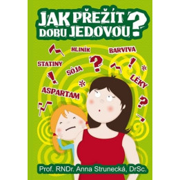 JAK PŘEŽÍT DOBU JEDOVOU?