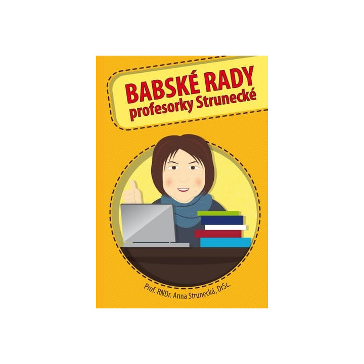 BABSKÉ RADY profesorky Strunecké