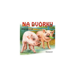 Knížka leporelo Na dvorku CZ text